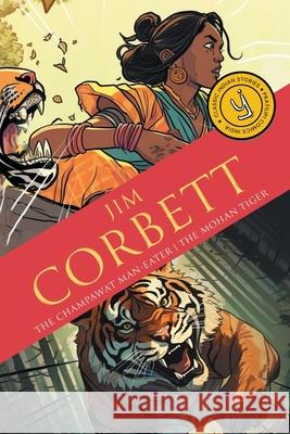 The Champawat Man-eater & The Mohan Tiger: Classic Indian Stories Jim Corbett 9789360452285 Westland - książka