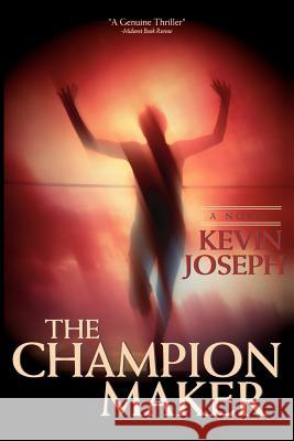 The Champion Maker Kevin Joseph 9781411668799 Lulu.com - książka