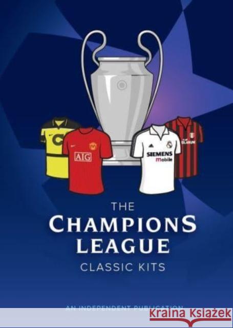 The Champions League Classic Kits Andrew Smithson 9781914536724 Pillar Box Red Publishing Ltd - książka