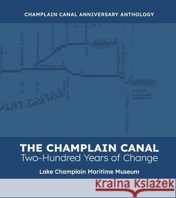 The Champlain Canal Matt Harrison Chris Sabick 9781966607366 Onion River Press - książka