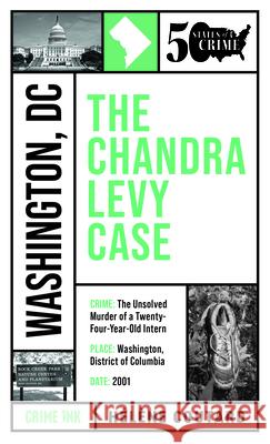 The Chandra Levy Case Helene Coutard 9781613166963 Crime Ink - książka