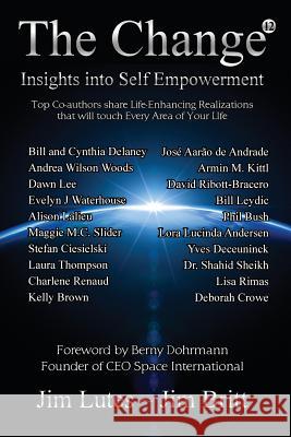 The Change 12: Insights Into Self-empowerment Britt, Jim 9781532325328 214 - książka