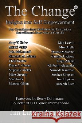 The Change 14: Insights Into Self-empowerment Britt, Jim 9781641530248 214 - książka