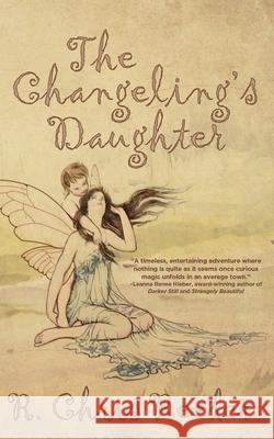 The Changeling's Daughter R Chris Reeder 9781684331819 Black Rose Writing - książka