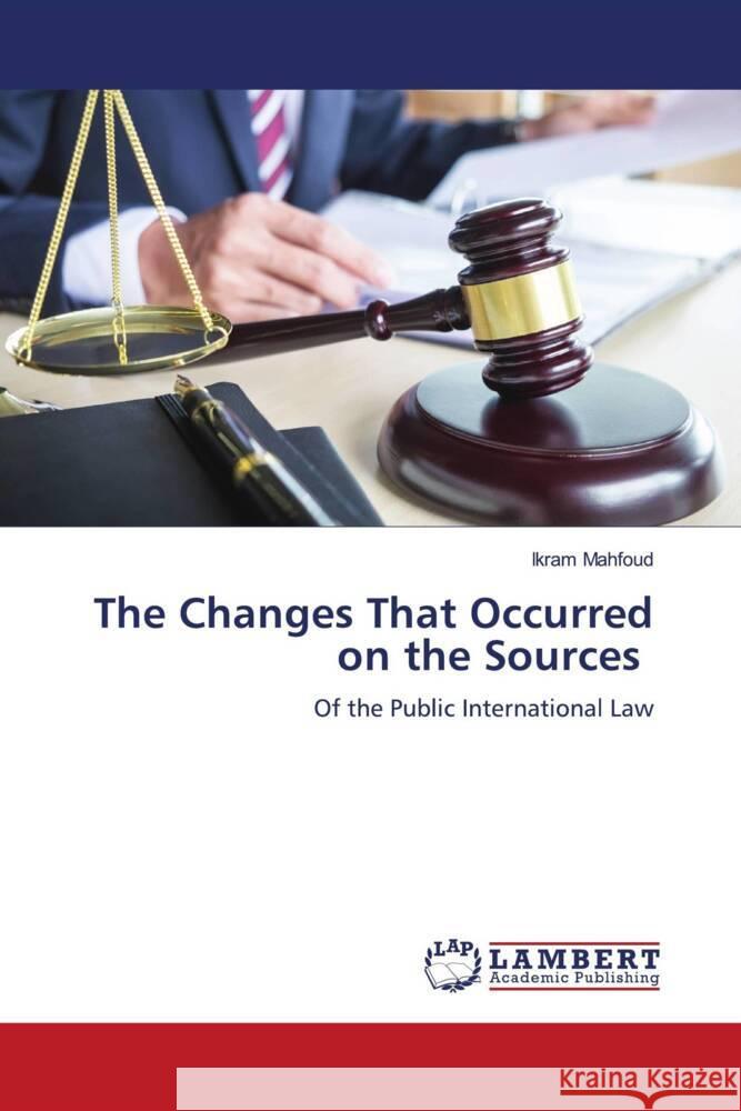 The Changes That Occurred on the Sources Mahfoud, Ikram 9786205499443 LAP Lambert Academic Publishing - książka