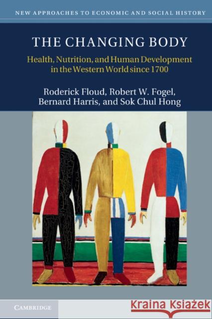 The Changing Body Floud, Roderick 9780521705615 CAMBRIDGE UNIVERSITY PRESS - książka