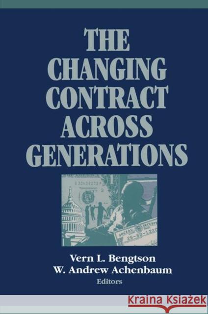 The Changing Contract Across Generations Bengtson, Vern L. 9780202304595 Aldine - książka