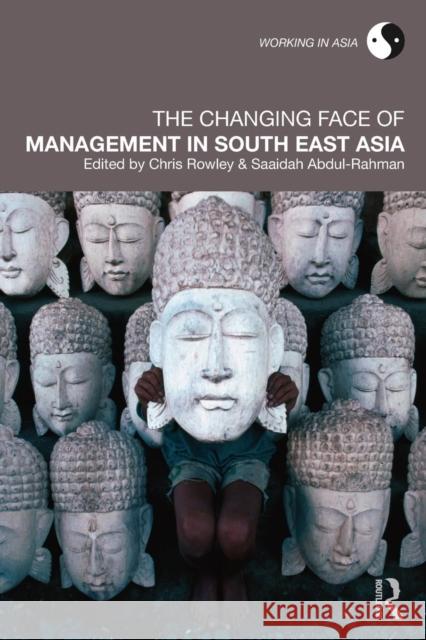 The Changing Face of Management in South East Asia  9780415405430 TAYLOR & FRANCIS LTD - książka