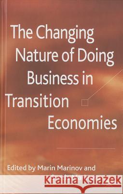 The Changing Nature of Doing Business in Transition Economies Marin Marinov 9780230516175 Palgrave MacMillan - książka