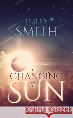 The Changing of the Sun Lesley Smith 9781500317089 Createspace - książka
