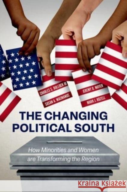 The Changing Political South: How Minorities and Women are Transforming the Region Mark J. Rozell 9780197756973 Oxford University Press Inc - książka