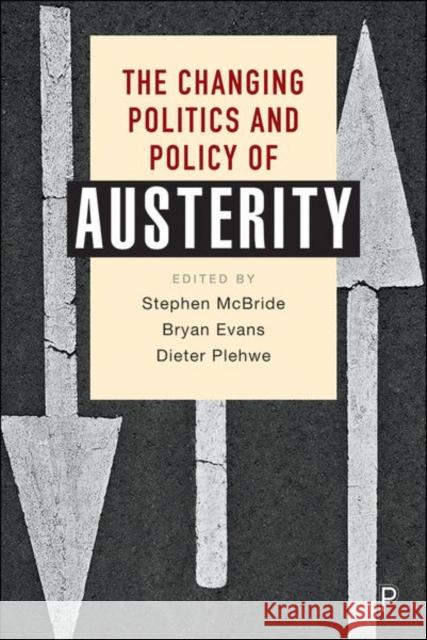 The Changing Politics and Policy of Austerity  9781447359517 Bristol University Press - książka