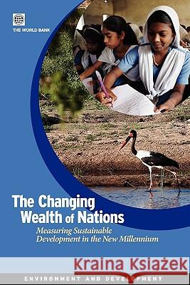 The Changing Wealth of Nations: Measuring Sustainable Development in the New Millennium World Bank 9780821384886 World Bank Publications - książka