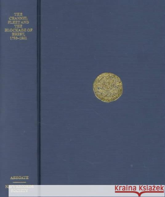 The Channel Fleet and the Blockade of Brest 1793-1801 Roger Morriss   9780754602682 Ashgate Publishing Limited - książka