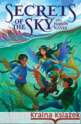 The Chaos Monster (Secrets of the Sky, Book One) Sayantani DasGupta 9781338766752 Scholastic Press - książka