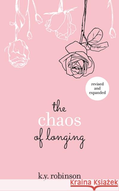 The Chaos of Longing K. y. Yvette Robinson 9781449492038 Andrews McMeel Publishing - książka