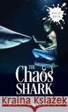 The Chaos Shark  9781922434166 Inkprint Press