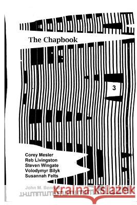 The Chapbook, Number 3 The Chapbook                             Corey Mesler Reb Livingston 9781493680535 Createspace - książka