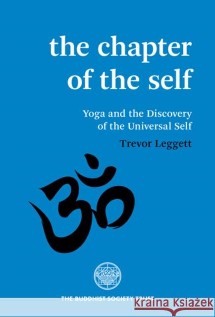 The Chapter Of The Self Trevor Leggett 9780901032522 The Buddhist Society - książka