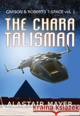 The Chara Talisman Alastair Mayer 9781948188081 Mabash Books - książka