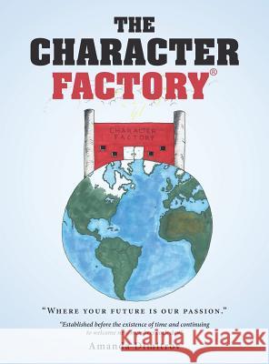 The Character Factory Amanda Dimitrov 9781641919692 Christian Faith - książka