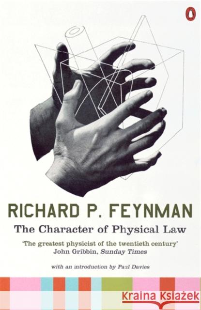 The Character of Physical Law Richard P Feynman 9780140175059 Penguin Books Ltd - książka