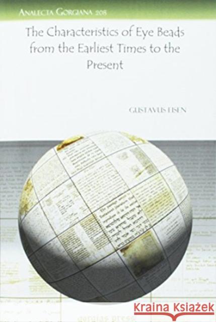 The Characteristics of Eye Beads from the Earliest Times to the Present Gustavus Eisen 9781607244370 Gorgias Press - książka
