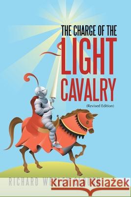 The Charge of the Light Cavalry Richard Wesley Clough 9798369423608 Xlibris Us - książka