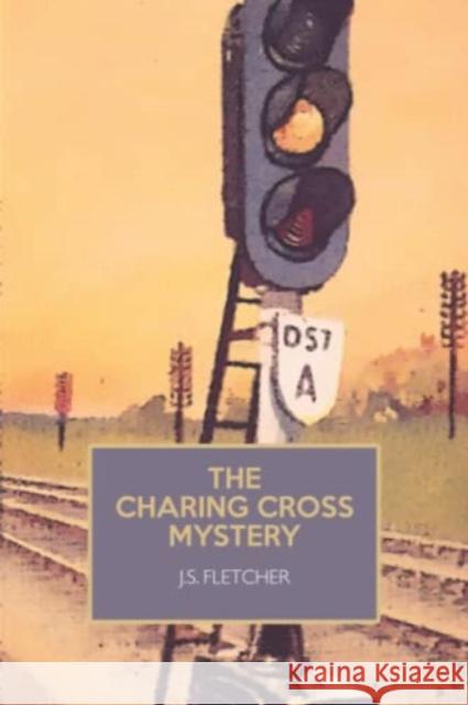 The Charing Cross Mystery J. S. Fletcher 9781909349711 The Oleander Press - książka