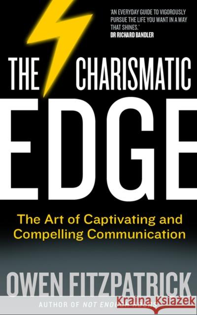 The Charismatic Edge: The Art of Captivating and Compelling Communication Owen Fitzpatrick 9780717156085 Gill - książka