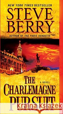 The Charlemagne Pursuit Steve Berry 9780345485809 Ballantine Books - książka