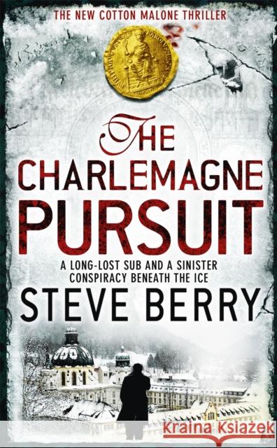 The Charlemagne Pursuit: Book 4 Steve Berry 9781444709766 HODDER PB - książka
