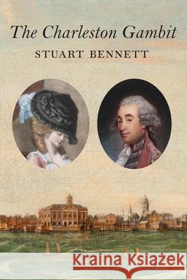 The Charleston Gambit Bennett, Stuart 9781929647644 Evening Post Books - książka