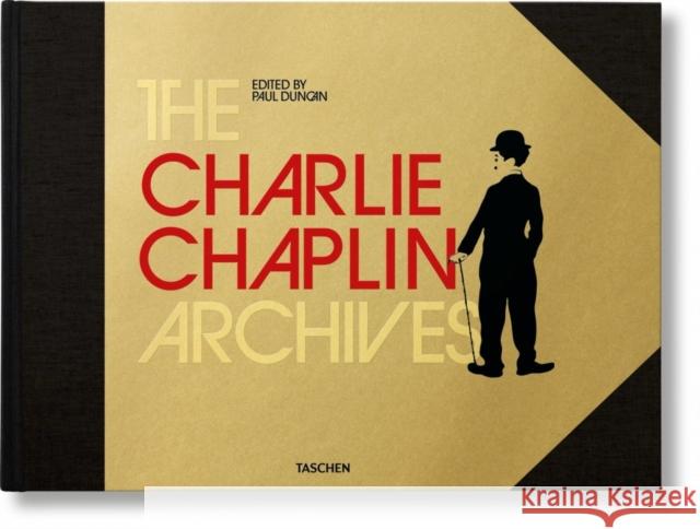 The Charlie Chaplin Archives    9783836580724 Taschen GmbH - książka