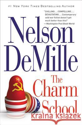 The Charm School Nelson DeMille 9781538744284 Grand Central Publishing - książka