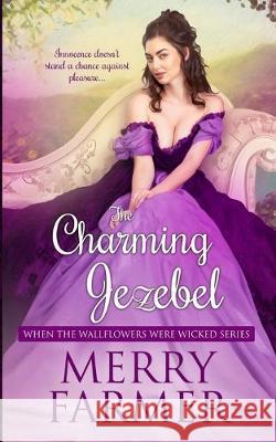 The Charming Jezebel Merry Farmer 9781689602341 Independently Published - książka