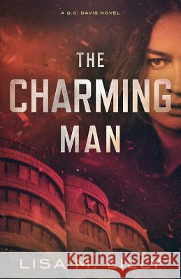 The Charming Man: A Q.C. Davis Novel Lisa M. Lilly 9781950061013 Spiny Woman LLC - książka