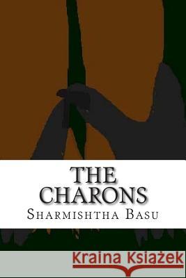 The charons: ferrymen to hell Basu, Sharmishtha 9781507594094 Createspace - książka