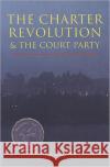 The Charter Revolution and the Court Party Rainer Knopff 9781551110899 Broadview Press Ltd