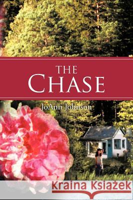 The Chase Joann Johnson 9781467042307 Authorhouse - książka