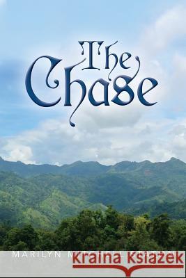 The Chase Marilyn Mitchell Staton 9781493684779 Createspace - książka