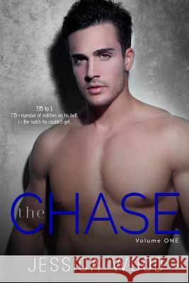 The Chase, Vol. 1 Jessica Wood 9781500119867 Createspace - książka