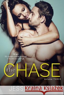 The Chase, Vol. 3 Jessica Wood 9781500556341 Createspace - książka