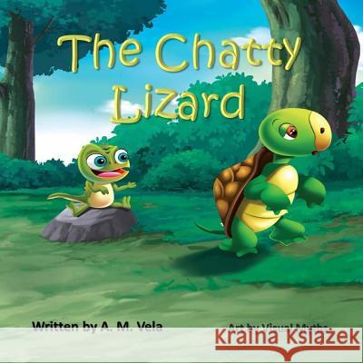 The Chatty Lizard Mary Esparza Vela 9781726129633 Createspace Independent Publishing Platform - książka