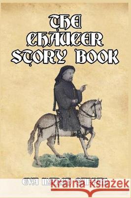 The Chaucer Story Book Eva March Tappan 9781389654343 Blurb - książka