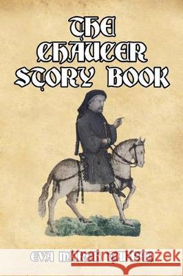 The Chaucer Story Book Eva March Tappan 9781542853040 Createspace Independent Publishing Platform - książka