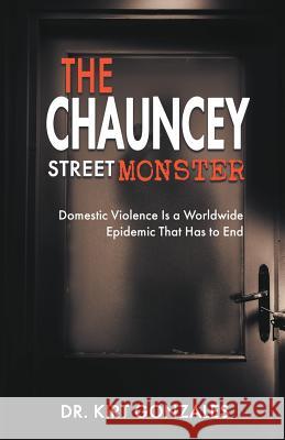 The Chauncey Street Monster Kirt Gonzales 9781640452770 Litfire Publishing - książka