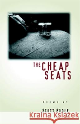 The Cheap Seats Scott Poole 9780966861204 Lost Horse Press - książka