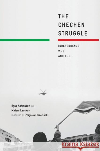 The Chechen Struggle: Independence Won and Lost M. Lanskoy 9781349289745 Palgrave Macmillan - książka
