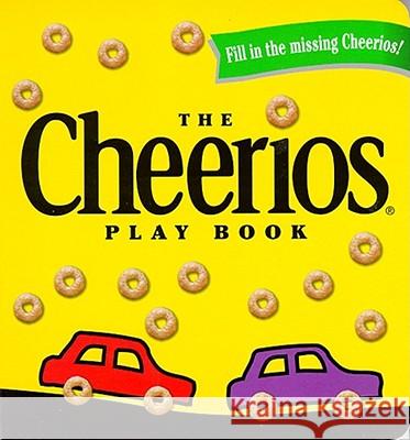 The Cheerios Play Book Lee Wade 9780689822803 Little Simon - książka